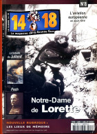 14 18 Magazine De La Grande Guerre N° 8 Notre Dame De Lorette , Bataille Jutland , Foch , Aviation Européenne - History