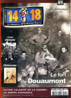 14 18 Magazine De La Grande Guerre N° 9 Fort Douaumont , Clemenceau , Armée Ottoman , Noel 1914 Fraternisations - Histoire