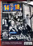 14 18 Magazine De La Grande Guerre N° 16 Eparges , Entrée En Guerre , Un Alsacien , Permissions , Douglas Haig - Historia