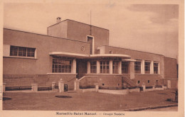 MARSEILLE SAINT MARCEL                   GROUPE SCOLAIRE - Saint Marcel, La Barasse, St Menet