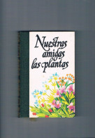 Nuestras Amigas Las Plantas 2 Amigos De La Historia 1977 - Andere & Zonder Classificatie