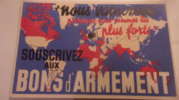 NOUS VAINCRONS Parceque Nous Sommes Les Plus Forts - SOUSCRIVEZ Aux BONS D'ARMEMENT - LIBERATION - WW2 - PROPAGANDE - Guerra 1939-45