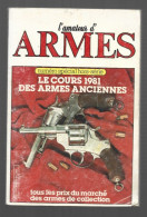 L'AMATEUR D'ARMES. LES ARMES ANCIENNES. PISTOLETS. CARABINES  Etc ... - Jacht/vissen