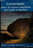 Locmariaquer : Aperçu De La Pensée Mégalithique Dans Le Golfe Du Morbihan. - Collectif - 1981 - Arqueología
