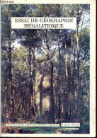 Essai De Géographie Mégalithique. - Collectif - 1989 - Arqueología