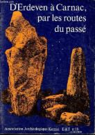 D'Erdeven à Carnac, Par Les Routes Du Passé. - Collectif - 1983 - Archäologie