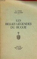 Les Belles Légendes Du Bugue. - Vézère Jean & Lachaud Etienne - 1968 - Aquitaine