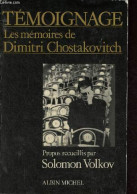 Témoignage - Les Mémoires De Dimitri Chostakovitch - Collection " Domaine Russe ". - Chostakovitch Dimitri - 1980 - Slavische Talen