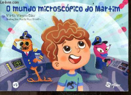 O Mundo Microscopico Do Martim - MARTA MAROTO DIAZ- ADOLFO RUIZ MENDES - 2023 - Cultura