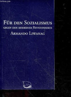 Fur Den Sozialismus Gegen Den Modernen Revisionismus - ARMANDO LIWANAG - 2022 - Sonstige & Ohne Zuordnung