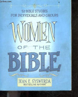 Women Of The Bible - 52 Bible Studies For Individuals And Groups - Jean E. Syswerda - 2010 - Sprachwissenschaften