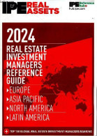 IPE REAL ASSETS 2024 - Real Estate Investment Managers Reference Guide, Europe/ Asia Pacific/ North America/ Latin Ameri - Linguistique