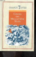 Contes Des Mille Et Une Nuits - Grands Textes - Antoine Galland - 1995 - Racconti