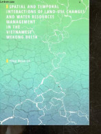 Spatial And Temporal Interactions Of Land-use Changes And Water Resources Management In The Vietnamese Mekong Delta - Th - Sprachwissenschaften