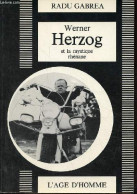 Werner Herzog Et La Mystique Rhénane - Collection " Histoire Et Théorie Du Cinéma ". - Gabrea Radu - 1986 - Cinema/ Televisione