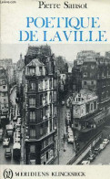 Poetique De La Ville. - Sansot Pierre - 1988 - Knutselen / Techniek