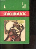 Nicarauac - Julio I Agosto 1980 Managua Nicaragua - Nicaragua, Entre El Fulgor Y La Esperanza, Sergio Ramirez - Por El D - Cultural