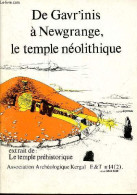 De Gavr'inis à Newgrange, Le Temple Néolithique - Extrait De : Le Temple Préhistorique. - Collectif - 1983 - Archeologia