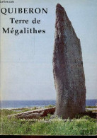 Quiberon Terre De Mégalithes. - Collectif - 1987 - Archeologia