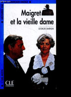 Maigret Et La Vieille Dame - Lectures Cle En Francais Facile N°2 - 1100 Mots - Georges Simenon, Elyette Roussel - 2005 - Simenon