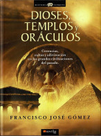 Dioses, Templos Y Oráculos - Francisco José Gómez - History & Arts