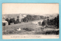 CP 91 - Etampes - Saint Martin Et Le Pont De Chauffour - Verrieres Le Buisson