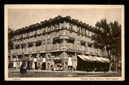 ITALIE - TORINO - PIAZZA CARLO FELICE E HOTEL LIGURE - Altri Monumenti, Edifici