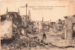 FRANCE - Reims En Ruines - Vue Sur La Place Saint Thimothée Et Rue Saint Sixte - Carte Postale Ancienne - Reims