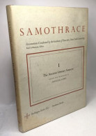 The Ancient Literary Sources 1 - Samothrace Excavations Institute Of Fine Arts New York University - Bollingen Series -X - Archeology