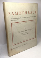 The Ancient Literary Sources 1 - Samothrace Excavations Institute Of Fine Arts New York University - Bollingen Series -X - Archeologie