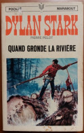 C1 Pierre PELOT Dylan Stark QUAND GRONDE LA RIVIERE EO Marabout 1968 WESTERN PORT INCLUS France - Azione
