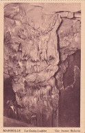 MARSEILLE                 Les Goittes Loubière.                Un énorme Stalactite - Saint Marcel, La Barasse, Saintt Menet