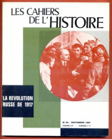 LES CAHIERS DE L HISTOIRE 1967 N° 69 La Révolution Russe De 1917 - Histoire