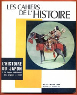 LES CAHIERS DE L HISTOIRE 1968 N° 74 Histoire Du Japon Japon Traditionnel Des Origines à 1868 - Geschiedenis
