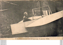 L'Accident Mortel De Delagrange 4 Janvier 1910  Delagrange Dans Son Hangar - Incidenti