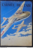 Fascicule  L'armée De L'air   1950 - Francese