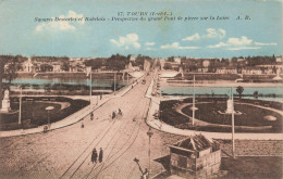 FRANCE - Tours - Squares Descartes Et Rabelais - Perspective Du Grand Pont De Pierre Sur La Loir- Carte Postale Ancienne - Tours