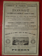 PUB 1884 - Céramique Bossot 71 Ciry-le-Noble, Perron 03 La Broche 71 Digoin, Martin-Brey 25 Casamène, Paissaud 71 Montet - Publicités