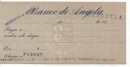 PORTUGAL ANGOLA CHEQUE CHECK BANCO DE ANGOLA, BENGUELA, 1950'S SCARCE - Assegni & Assegni Di Viaggio