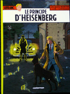 Jacques Martin - Lefranc N° 28 - Le Principe D'Heisenberg - Casterman - ( E.O. 2017 ) . - Lefranc