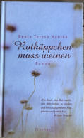 B1323 - Leseexemplar: Rotkäppchen Muss Weinen - Beate Teresa Hanika - Roman - Unterhaltungsliteratur