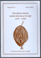 LIBRO 1994 DOCUMENTI  RELATIVI ALLA DIOCESI DI SALPI - AUT. CORSI - ED. SOCIETA DI STORIA PATRIA -TRINITAPOLI (STAMP340) - Historia Biografía, Filosofía