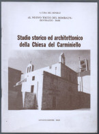 LIBRETTO 1988  STUDIO DELLA CHIESA DEL CARMINIELLO DI GIOVINAZZO - ED. LEVANTE - BARI  (STAMP342) - Histoire, Biographie, Philosophie