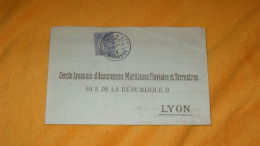LETTRE ANCIENNE DE 1910../ CERCLE LYONNAIS D'ASSURANCES MARITIMES FLUVIALES ET TERRESTRES..CACHET BROUSSE TURQUIE + TIMB - Cartas & Documentos