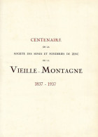 Centenaire De La Société Des Mines Et Fonderies De Zinc De La Vieille-Montagne 1837-1937 [Moresnet] - Economie