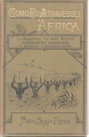 Como Eu Atravessei Africa Do Atlantico Ao Mar Indico. Determinaçoes Geographicas E Estudos Ethnographicos. Vol. I - Afrika