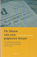 De Klauw Van Een Papieren Leeuw. Een Politieke Geschiedenis Van De Krant De Standaard (1947-1976) - Cine & Televisión