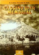Cassino War Memorial: Le Immagini Della Battaglia / The Images Of The Battle / Die Bilder Der Schlacht / Les Images De - Andere & Zonder Classificatie