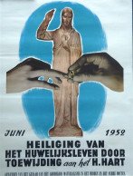 AFFICHE: Juni 1952: Heiliging Van Het Huwelijksleven Door Toewijding Aan Het H. Hart (illustratie: H. Hart Zegent Aan  - Altri & Non Classificati