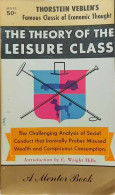 The Theory Of The Leisure Class. An Economic Study Of Institutions. With An Introduction By C. Wright Mills. - Other & Unclassified